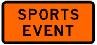 SPORTS EVENT (Advanced Warning Supplementary)